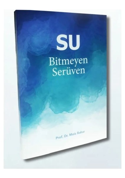 Su - Bitmeyen Serüven