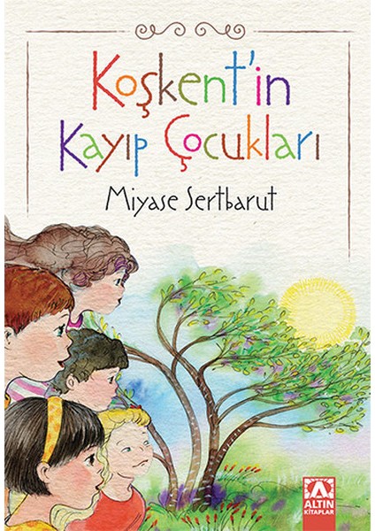 Koşkentin Kayıp Çocukları