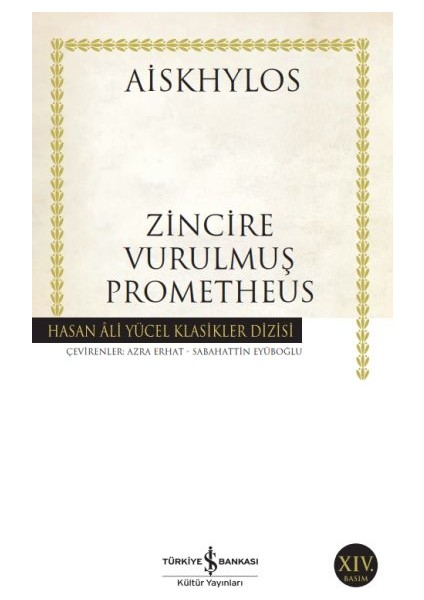 Zincire Vurulmuş Prometheus - Hasan Ali Yücel Klasikleri