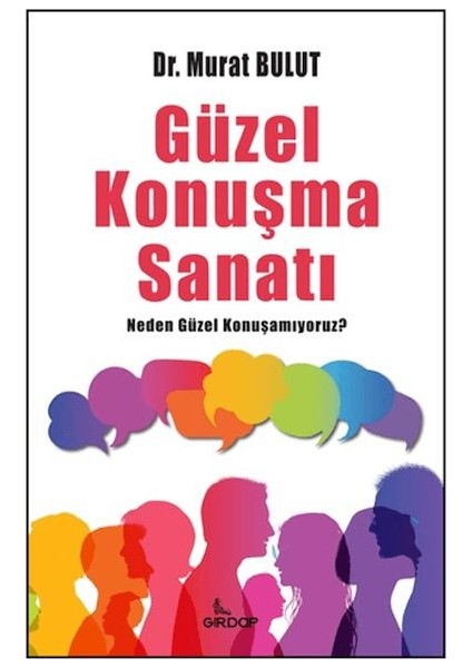 Güzel Konuşma Sanatı;neden Güzel Konuşamıyoruz?