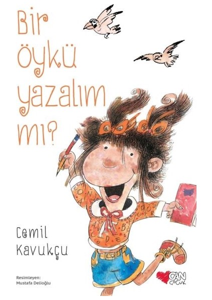 Bir Öykü Yazalım Mı?