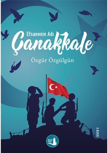 Çanakkale Efsanenin Adı