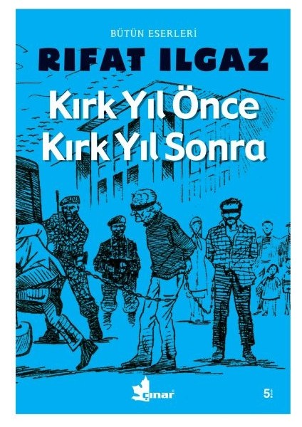 Kırk Yıl Önce Kırk Yıl Sonra