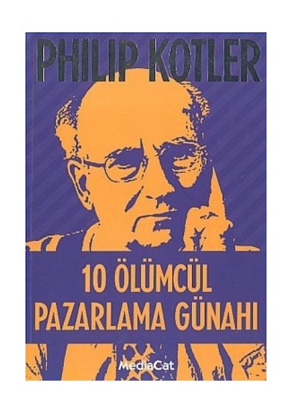 10 Ölümcül Pazarlama Günahı