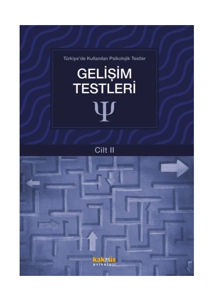 Türkiye'de Kullanılan Psikolojik Testler Cilt 2 - Gelişim Testleri