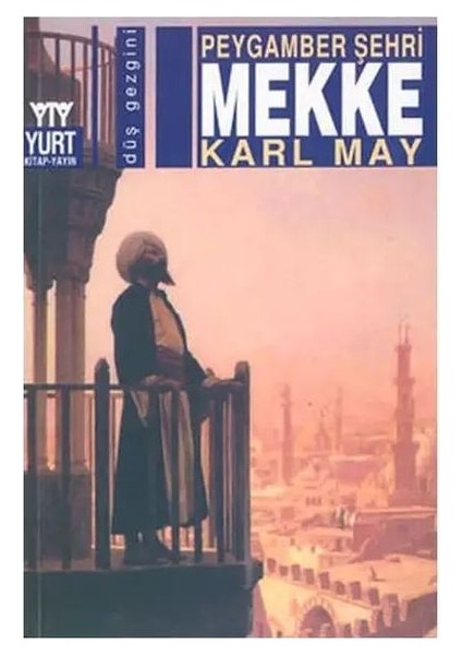 Peygamber Şehri Mekke