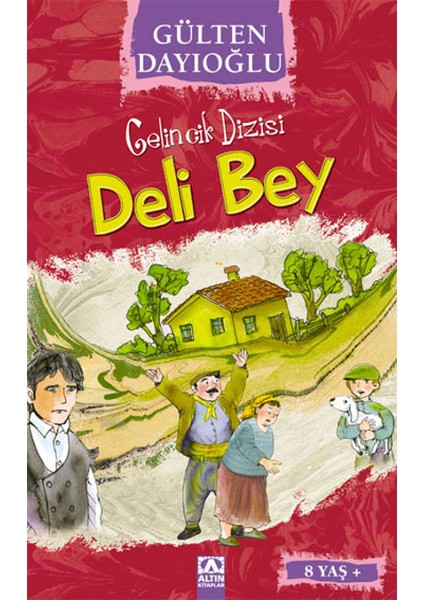 Gelincik Dizisi - Deli Bey