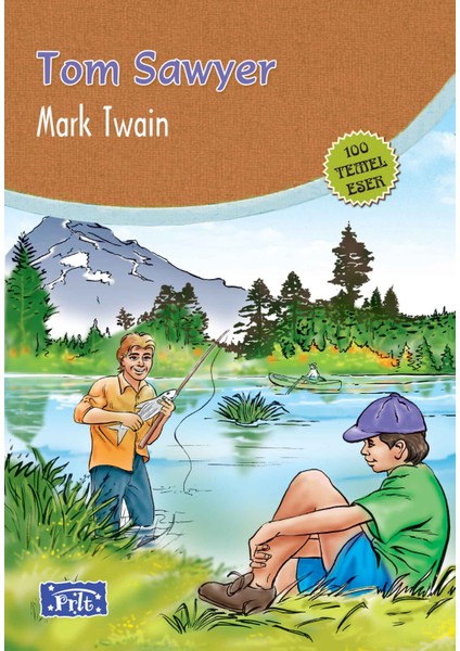 Tom Sawyer (100 Temel Eser - Ilköğretim)