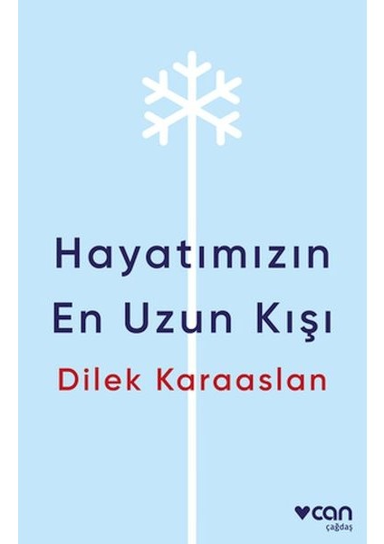 Hayatımızın En Uzun Kışı