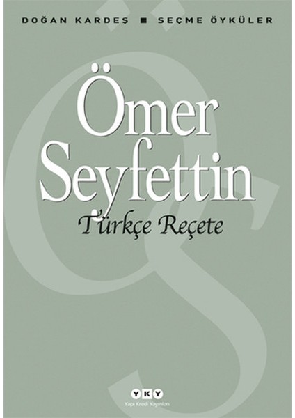 Türkçe Reçete - Seçme Öyküler