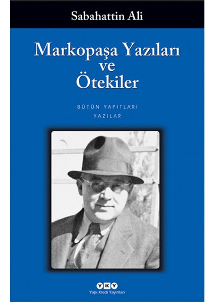 Markopaşa Yazıları ve Ötekiler