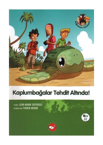 Doğadostu Kardeşler 02 - Kaplumbağalar Tehdit Altında!