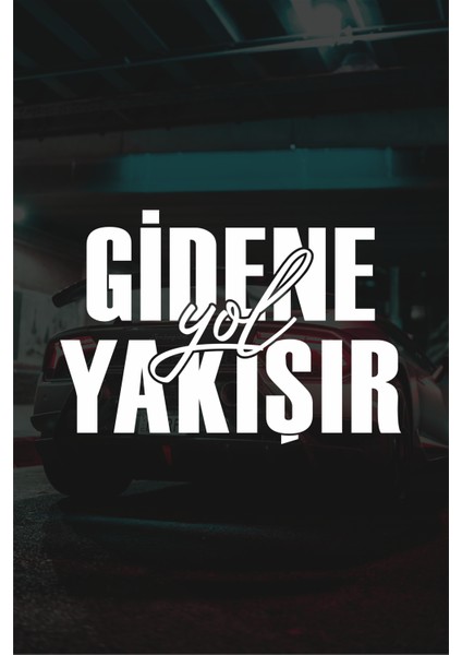 15 x 10 cm Gidene Yol Yakışır Oto Sticker Araba Cam Yazısı Sticker