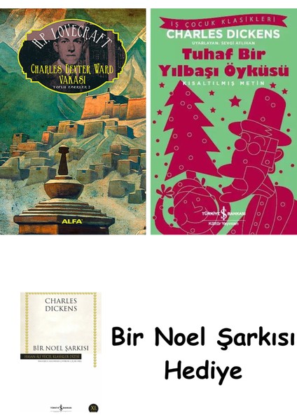 Charles Dexter Ward Vakası + Tuhaf Bir Yılbaşı Öyküsü + Bir Noel Şarkısı