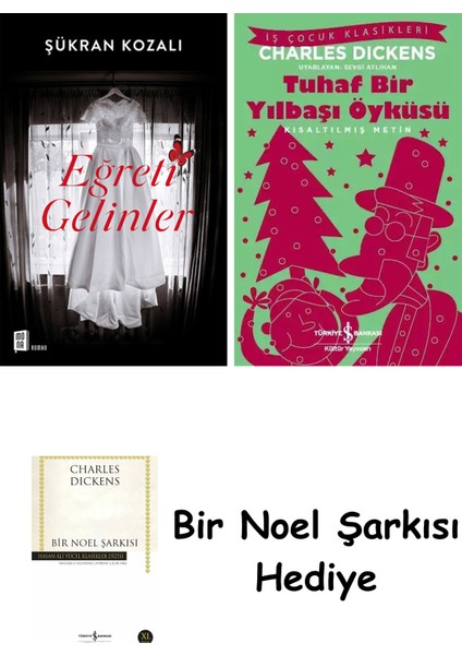 Eğreti Gelinler + Tuhaf Bir Yılbaşı Öyküsü + Bir Noel Şarkısı