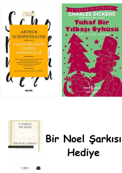 Yaşam Bilgeliği Üzerine Aforizmalar + Tuhaf Bir Yılbaşı Öyküsü + Bir Noel Şarkısı