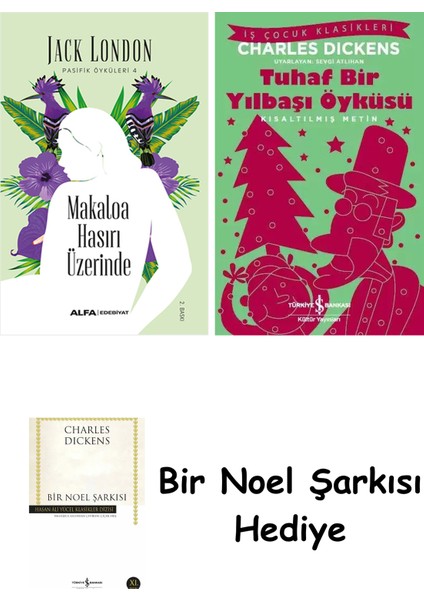 Makaloa Hasırı Üzerinde + Tuhaf Bir Yılbaşı Öyküsü + Bir Noel Şarkısı