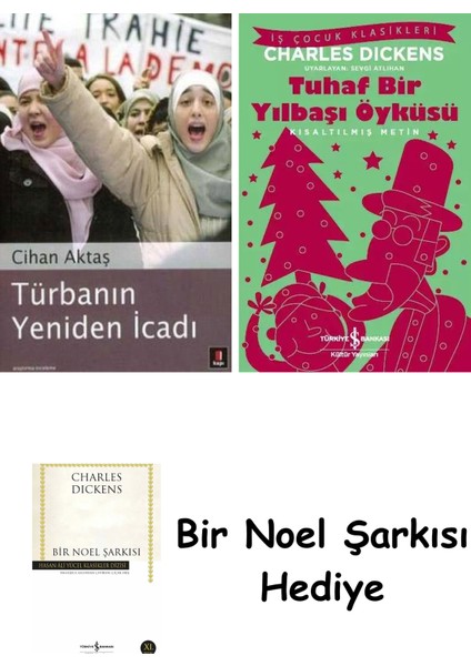 Türbanın Yeniden Icadı + Tuhaf Bir Yılbaşı Öyküsü + Bir Noel Şarkısı