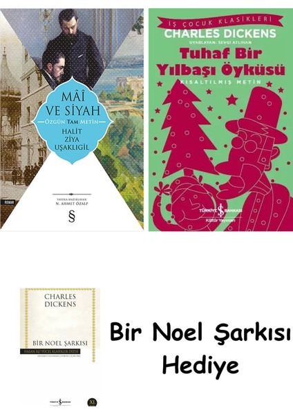 Mâî ve Siyah - Özgün Tam Metin + Tuhaf Bir Yılbaşı Öyküsü + Bir Noel Şarkısı