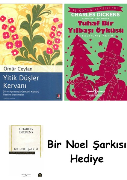 Yitik Düşler Kervanı + Tuhaf Bir Yılbaşı Öyküsü + Bir Noel Şarkısı