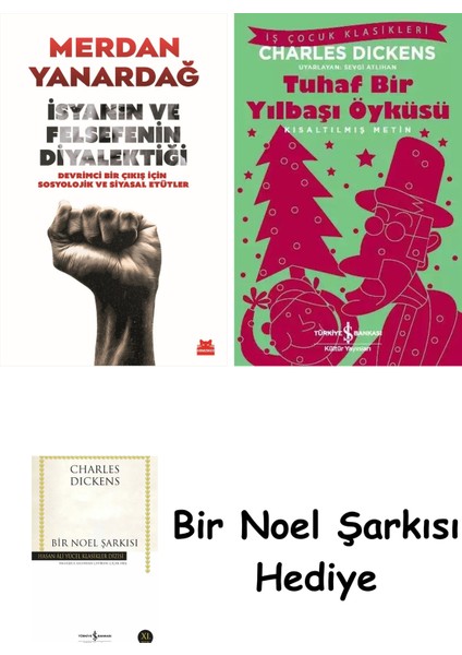 Isyanın ve Felsefenin Diyalektiği + Tuhaf Bir Yılbaşı Öyküsü + Bir Noel Şarkısı