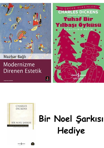 Modernizme Direnen Estetik + Tuhaf Bir Yılbaşı Öyküsü + Bir Noel Şarkısı