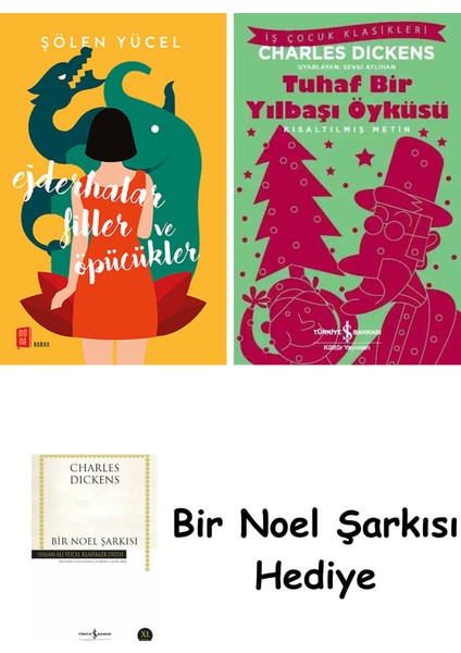 Ejderhalar Filler ve Öpücükler + Tuhaf Bir Yılbaşı Öyküsü + Bir Noel Şarkısı