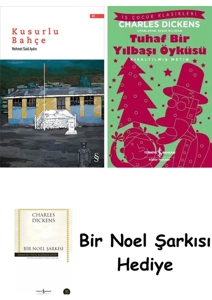 Kusurlu Bahçe + Tuhaf Bir Yılbaşı Öyküsü + Bir Noel Şarkısı