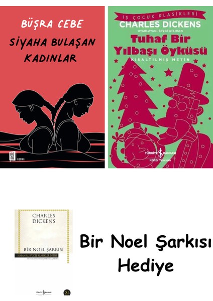 Siyaha Bulaşan Kadınlar + Tuhaf Bir Yılbaşı Öyküsü + Bir Noel Şarkısı