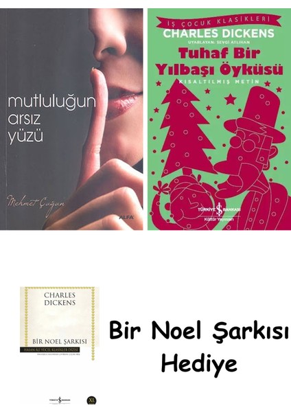 Mutluluğun Arsız Yüzü + Tuhaf Bir Yılbaşı Öyküsü + Bir Noel Şarkısı