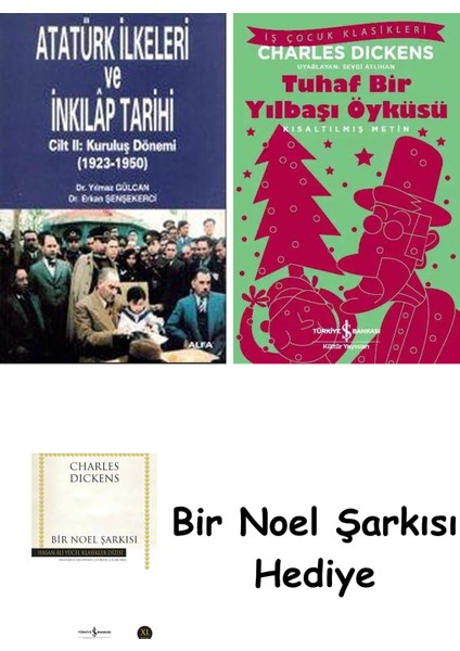 Atatürk Ilkeleri ve Inkılâp Tarihi Cilt 2 + Tuhaf Bir Yılbaşı Öyküsü + Bir Noel Şarkısı