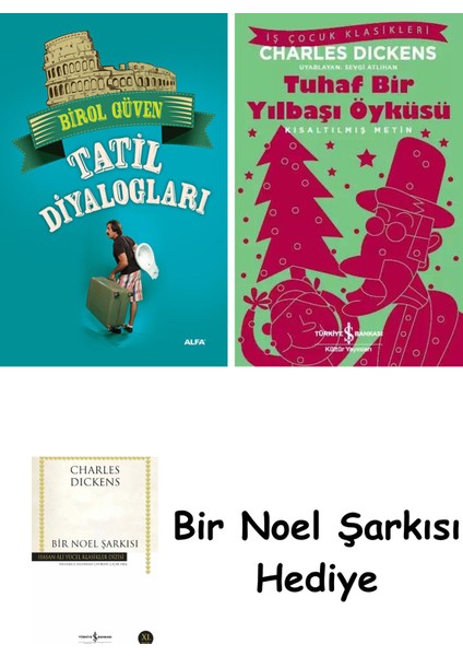 Tatil Diyalogları + Tuhaf Bir Yılbaşı Öyküsü + Bir Noel Şarkısı