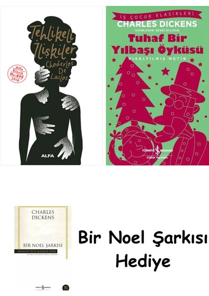 Tehlikeli Ilişkiler + Tuhaf Bir Yılbaşı Öyküsü + Bir Noel Şarkısı