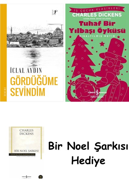 Gördüğüme Sevindim + Tuhaf Bir Yılbaşı Öyküsü + Bir Noel Şarkısı