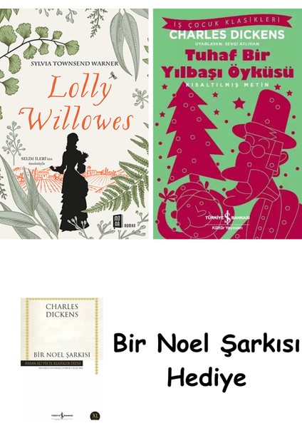 Lolly Willowes + Tuhaf Bir Yılbaşı Öyküsü + Bir Noel Şarkısı