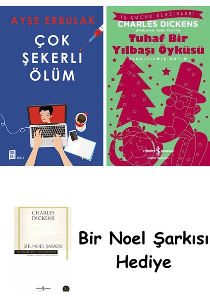 Çok Şekerli Ölüm + Tuhaf Bir Yılbaşı Öyküsü + Bir Noel Şarkısı