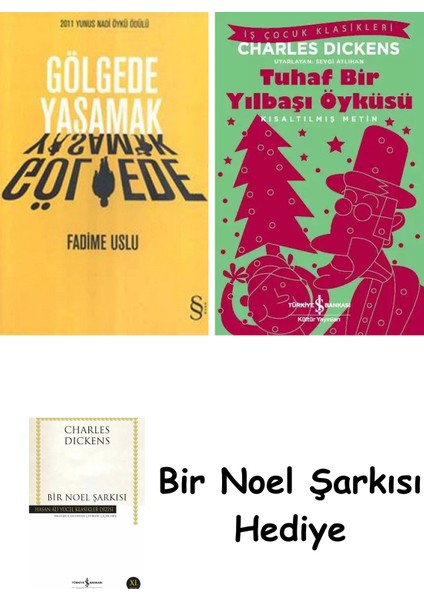 Gölgede Yaşamak + Tuhaf Bir Yılbaşı Öyküsü + Bir Noel Şarkısı