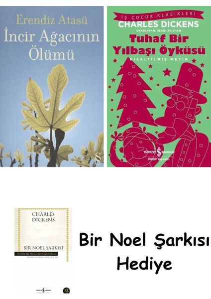 Incir Ağacının Ölümü + Tuhaf Bir Yılbaşı Öyküsü + Bir Noel Şarkısı