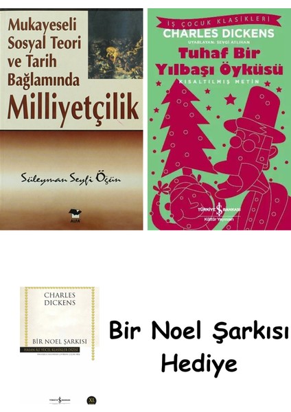 Mukayeseli Sosyal Teori ve Tarih Bağlamında Milliyetçilik + Tuhaf Bir Yılbaşı Öyküsü + Bir Noel Şarkısı