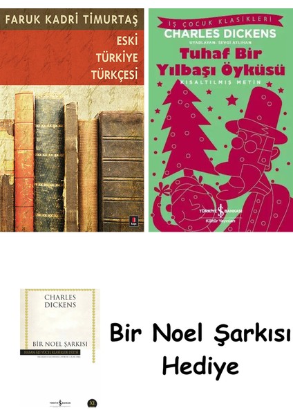Eski Türkiye Türkçesi + Tuhaf Bir Yılbaşı Öyküsü + Bir Noel Şarkısı