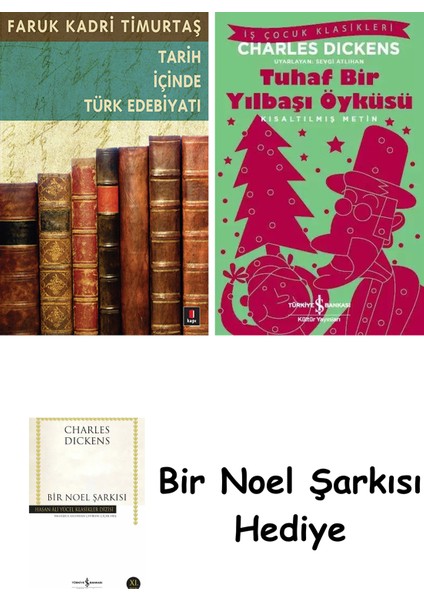 Tarih Içinde Türk Edebiyatı + Tuhaf Bir Yılbaşı Öyküsü + Bir Noel Şarkısı