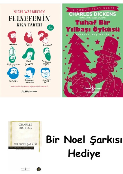 Felsefenin Kısa Tarihi + Tuhaf Bir Yılbaşı Öyküsü + Bir Noel Şarkısı