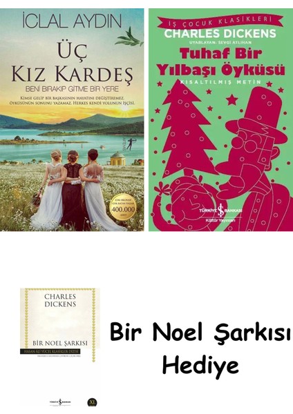 Üç Kız Kardeş (Ciltli) + Tuhaf Bir Yılbaşı Öyküsü + Bir Noel Şarkısı