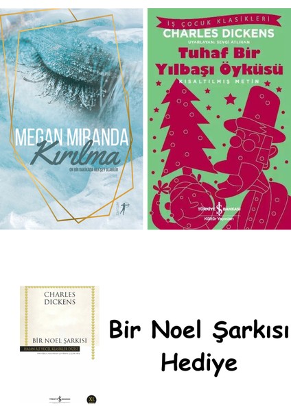 Kırılma + Tuhaf Bir Yılbaşı Öyküsü + Bir Noel Şarkısı