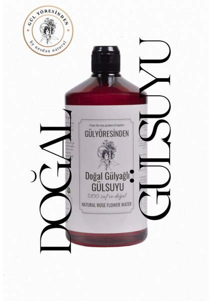 Doğal Gülyağlı Gülsuyu 1000 ml - Geleneksel Damıtmanın En Saf Hali