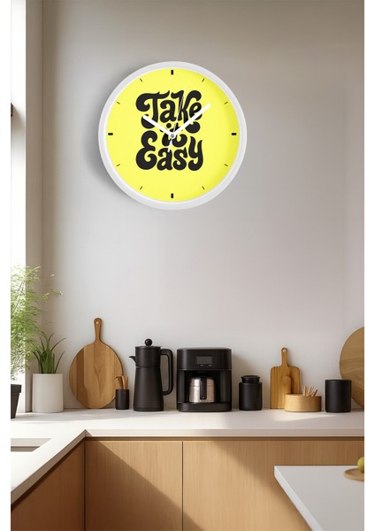 Modern Yazılı Tasarım - '' Take It Easy '' Duvar Saati - 25CM - Önü Camlı Beyaz Kasa fiyatları