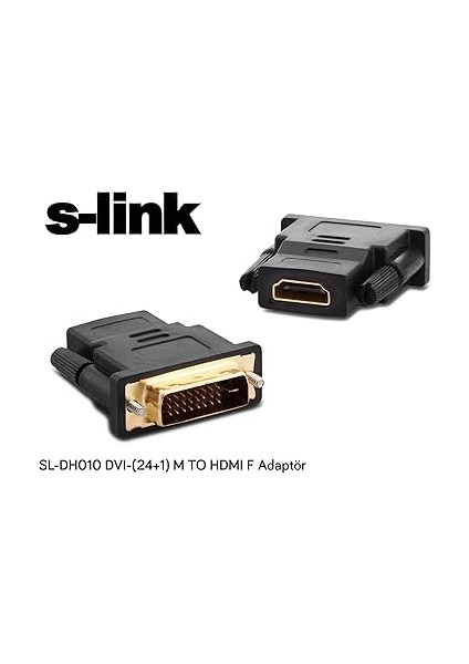 SL-DH010 DVI 24+1 Erkek - HDMI Dişi Çevirici Adaptör fiyatları