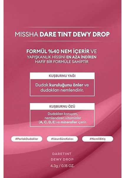 Uzun Süre Kalıcı, Nemli Bitiş Sunan Parlak Tint Dare Tint Dewy Drop (Rosy Drop) fiyatları