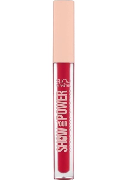 Show Your Power Liquid Matte Lipstick 607