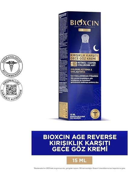 Age Reverse Gece Göz Kremi 15 ml – Retinol, Kolajen, Hyaluronik Asit ve Bitkisel Kompleks Içerikli – Kırışıklık Karşıtı ve Aydınlatıcı Etki modelleri